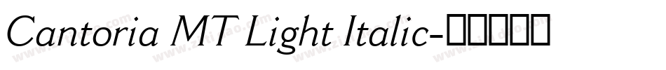 Cantoria MT Light Italic字体转换